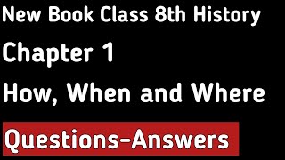 History  Class 8th  Chapter 1  How When and Where  Questions and Answers  NCERT Solutions [upl. by Sihtam821]