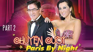 Nguyễn Ngọc Ngạn amp Kỳ Duyên  Chuyện Cười Paris By Night Part 2 [upl. by Schaab]