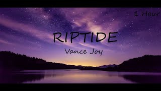 Vance Joy  Riptide 1Hour [upl. by Kcirtapnhoj]