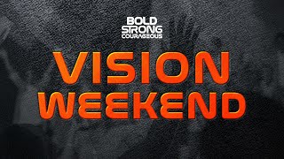 Vision Weekend [upl. by Rucker]