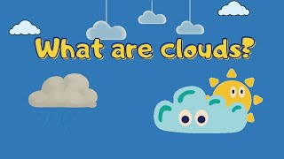 what are clouds   types of the clouds science for kids [upl. by Carie528]