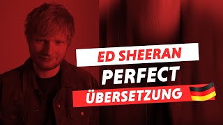 Ed Sheeran  Perfect Deutsche Übersetzung [upl. by Karylin844]