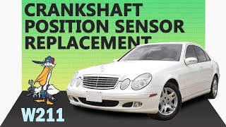 MercedesBenz W211 EClass Crankshaft Position Sensor Replacement [upl. by Harbird]