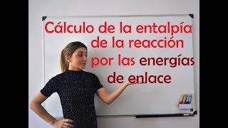 Cálculo de AHr a partir de las energías de enlace [upl. by Alenairam]