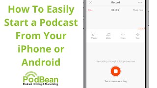 How To Start a Podcast From Your Phone  Podbean [upl. by Pickford]