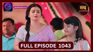 Nath Krishna Aur Gauri Ki Kahani  10 Sept 2024  Full Episode 1043  Dangal TV [upl. by Ttezzil]