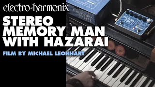 ElectroHarmonix Stereo Memory Man with Hazarai Delay  Looper Pedal Film by Michael Leonhart [upl. by Zippora]