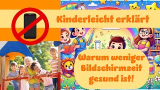 Warum Weniger Bildschirmzeit Gesund Ist Kinderleicht Erklärt erklärung kids health gesundheit [upl. by Weidar]