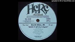 Ellis Hall Jr  Back it up Try it again 1982 [upl. by Ehtiaf]