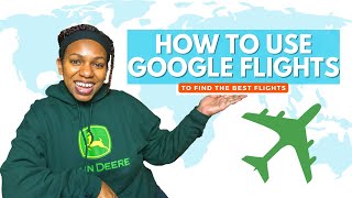 How to Use Google Flights to Find the Best Flights [upl. by Elyod]