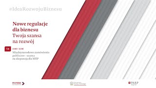 Międzynarodowe zamówienia publiczne – szansa na ekspansję dla MŚP [upl. by Skipton]