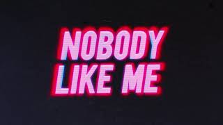 Nobody Like Me Instrumental Lyric Video [upl. by Htez665]