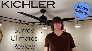 Product Review Kichler Surrey Climates Ceiling Fan [upl. by Daggna]