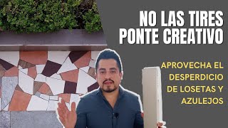 ✅ PISOS CON PEDACERÍA DE AZULEJOS Y LOSETAS  ♻️RECICLAJE DE AZULEJOS [upl. by Sussna]