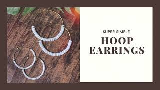 A HowTo Simple Beaded Hoop Earrings [upl. by Lachish]