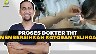 PROSES DOKTER THT MEMBERSIHKAN KOTORAN TELINGA [upl. by Byrle]