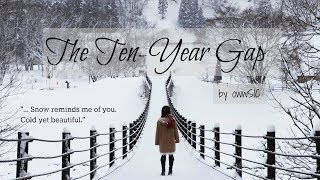 Wattpad Story Movie THE TENYEAR GAP [upl. by Akcebar]