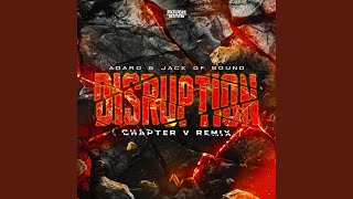 Disruption Chapter V Remix [upl. by Zhang]