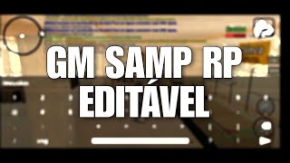 GM SAMP RP COMPLETA EDITÁVEL ANDROID amp PC [upl. by Burdett809]