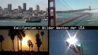 Kalifornien  Wilder Westen der USA 12 Kalifornien Doku  Dokumentation  Reportage [upl. by Fionnula]