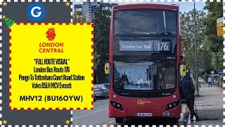 FULL ROUTE VISUAL  London Central Route 176 Penge To Tottenham Court Road  MHV12 BU16OYW [upl. by Kean488]