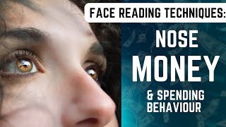 Face Reading Techniques Nose Money amp Spending Behaviour  सामुद्रिक शास्त्र  फेस रीडिंग सीखें [upl. by Nevear]