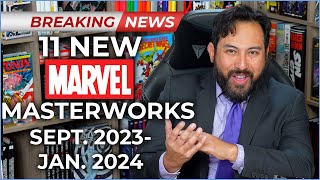 BREAKING NEWS New Marvel Masterworks September 2023  January 2024 [upl. by Perseus]