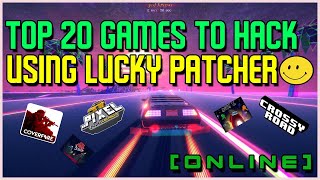 TOP 20 ONLINEOFFLINE GAMES TO HACK USING LUCKY PATCHER︱WORKING︱2020 [upl. by Healey352]