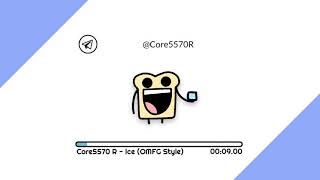 Core5570 R  Ice OMFG Style [upl. by Teryn]