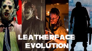 LEATHERFACE EVOLUTION IN MOVIES 19742022 [upl. by Scuram]