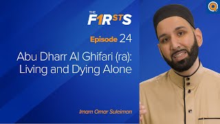 Abu Dharr Al Ghifari ra Living and Dying Alone  The Firsts  Dr Omar Suleiman [upl. by Sadirah884]