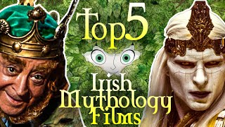 The Top 5 Irish Mythology Movies [upl. by Lhok]