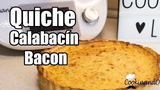 QUICHE DE CALABACIN Y BACON THERMOMIX [upl. by Conah]