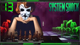 Fool Plays System Shock The Fools Gambit  Part 13 [upl. by Earaj935]