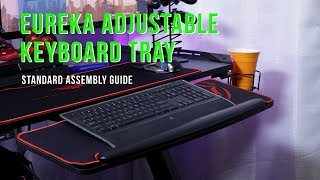 Eureka Height amp Angle Adjustable Keyboard Tray  Standard Install [upl. by Suirred]