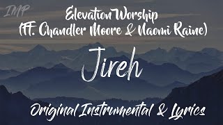 Elevation Worship  Jireh Ft Chandler Moore amp Naomi Raine Instrumental [upl. by Arianie878]