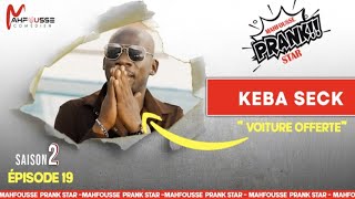 Prank Star Saison 2 épisode 19 Kéba Seck  Bilahi Sathiouma Auto bi [upl. by Emlyn]