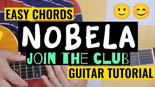 Nobela GUITAR Tutorial EASY CHORDS  JOIN THE CLUB  BEE21TV [upl. by Margette]