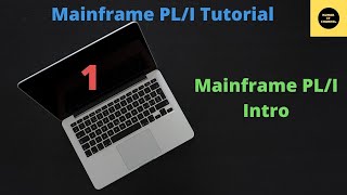 Introduction to PLI  Mainframe PLI Tutorial  Part 1 [upl. by Mcspadden]