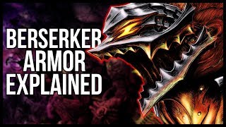 Explaining The Berserker Armor  What Exactly Does It Do  Berserk Explained [upl. by Intihw68]