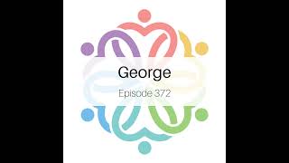 Ep 372  George [upl. by Blodget]