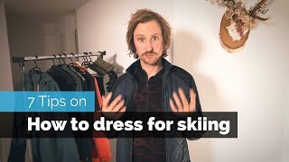 7 Tips on How to Dress for Skiing [upl. by Ehrman]