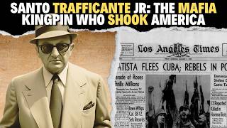 Santo Trafficante Jr The Mafia Kingpin Who Shook America [upl. by Amliw]