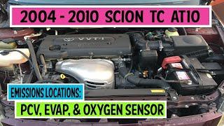 ⫷ Scion│ TC AT10 │ 2004  2010 │ Emissions locations PCV EVAP Purge Oxygen Sensor Mass Air ⫸ [upl. by Lleihsad]