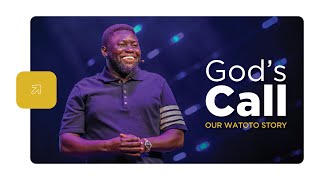 OUR WATOTO STORY  GODS CALL Full Service  Ps Julius Rwotlonyo [upl. by Trevar]