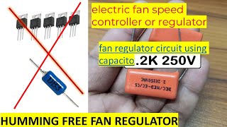 HUMMING FREE FAN REGULATOR Capacitor Fan Regulator [upl. by Ahsetel]