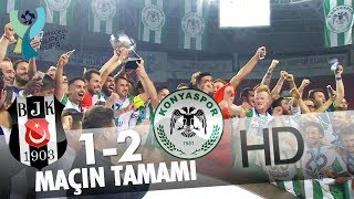 Beşiktaş  Atiker Konyaspor Süper Kupa Finali  Maçın Tamamı [upl. by Panaggio]