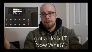 How to use the Helix LT Basic setup and explanations [upl. by Aissirac997]