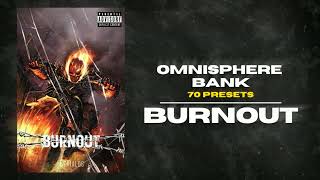 FREE quotBurnoutquot Omnisphere Preset Bank 2024 Metro Boomin Future Travis Scott Gunna [upl. by Eanel]