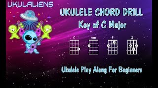 Ukulele Chord Drill Practice  C Major  Ukulele Play Along [upl. by Acilegna653]